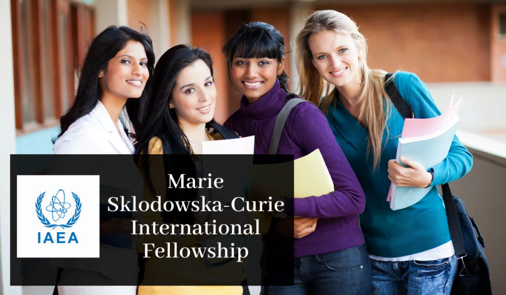Marie Sklodowska-Curie Fellowship Scholarship