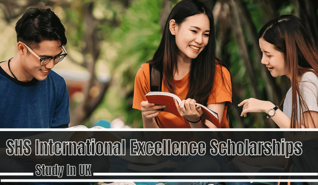 SHS International Excellence Scholarships