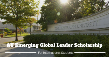 The AU Emerging Global Leader Scholarship 2021 for Foreign Students
